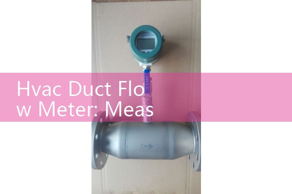 Hvac Duct Flow Meter: Measuring Static System Pressure Drops and Air Volumetric Velocity Changes
