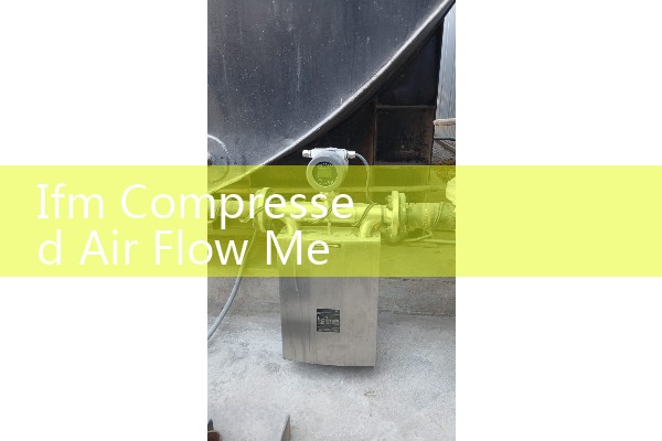 Ifm Compressed Air Flow Meter: Detecting Factory Pneumatic Leaks to Optimize Plant Compressor Expenses